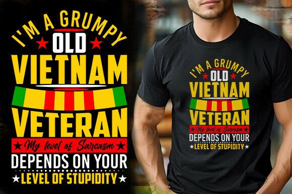 I M a GRUMPY Old Vietnam Veteran My Leve