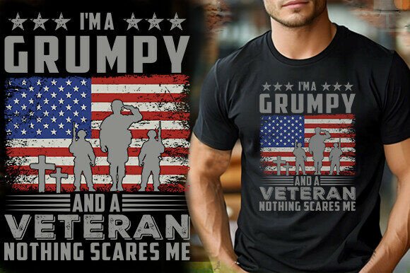 I M GRUMPY and a VETERAN NOTHING SCARES