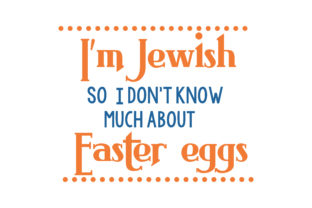 I m Jewish, so I Don t Know Much