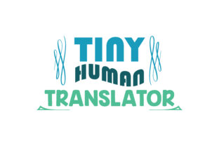 Tiny Human Translator